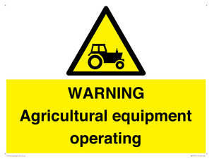 WARNING Agricultural equipment operating